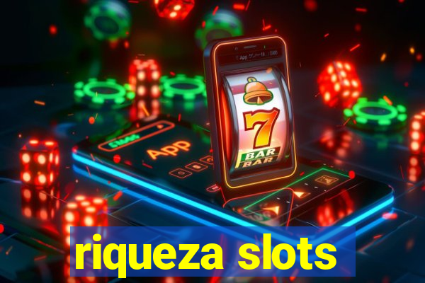 riqueza slots